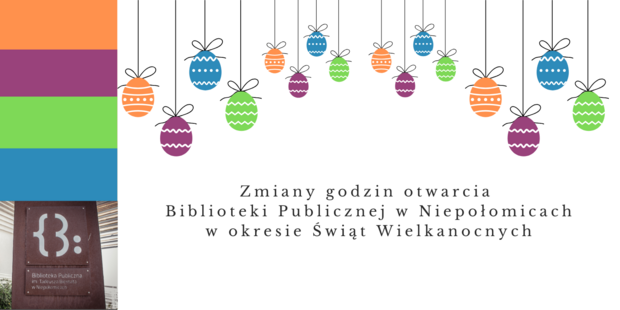 Godziny otwarcia Biblioteki w okresie Wielkanocnym 